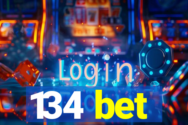 134 bet